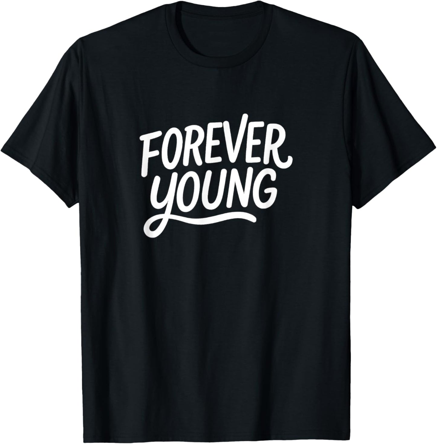 Forever Young T-Shirt - T-Shirt | Black
