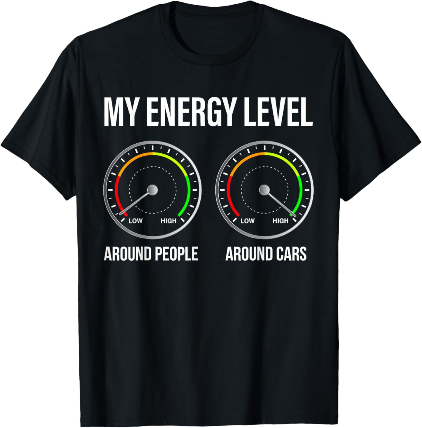 My Energy Level Funny Car Guy Car Enthusiast T-Shirt - T-Shirt | Black