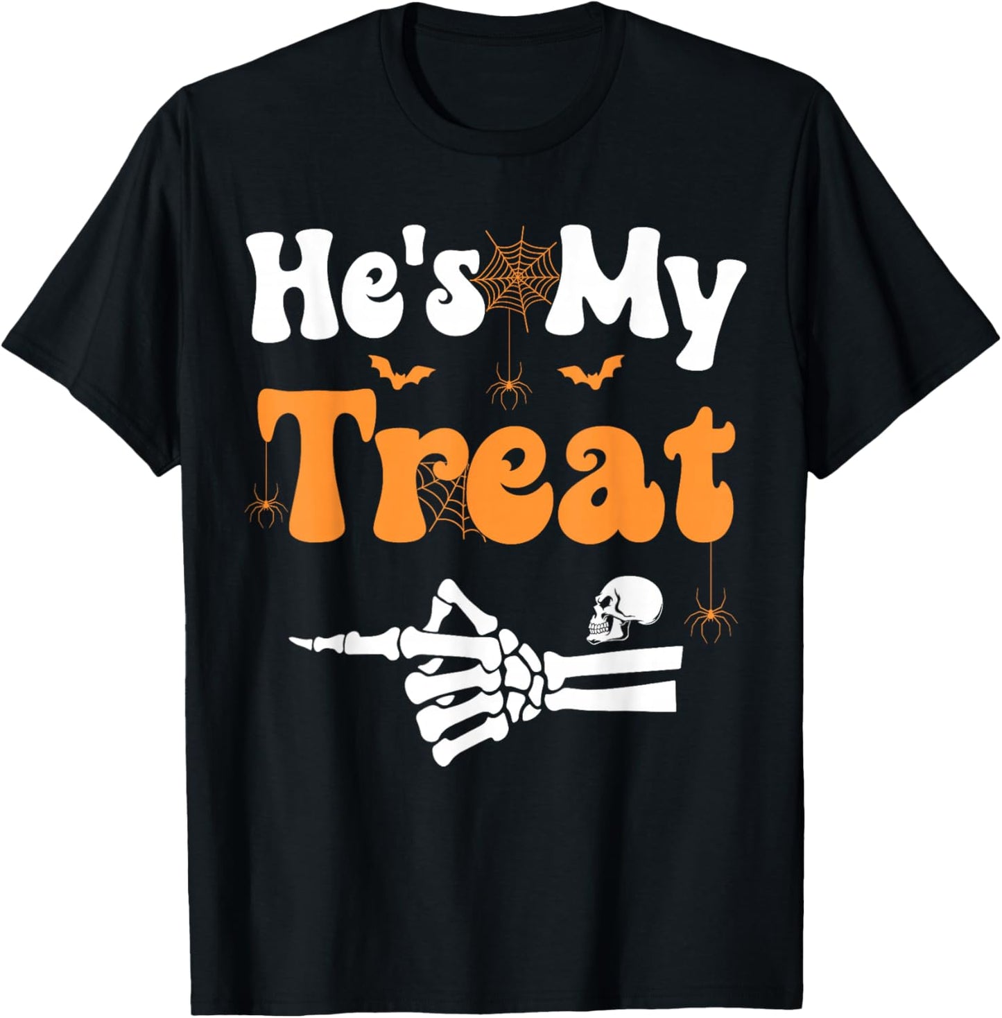 He's My Treat Skeleton Couples Matching Couple Halloween T-Shirt - T-Shirt | Black