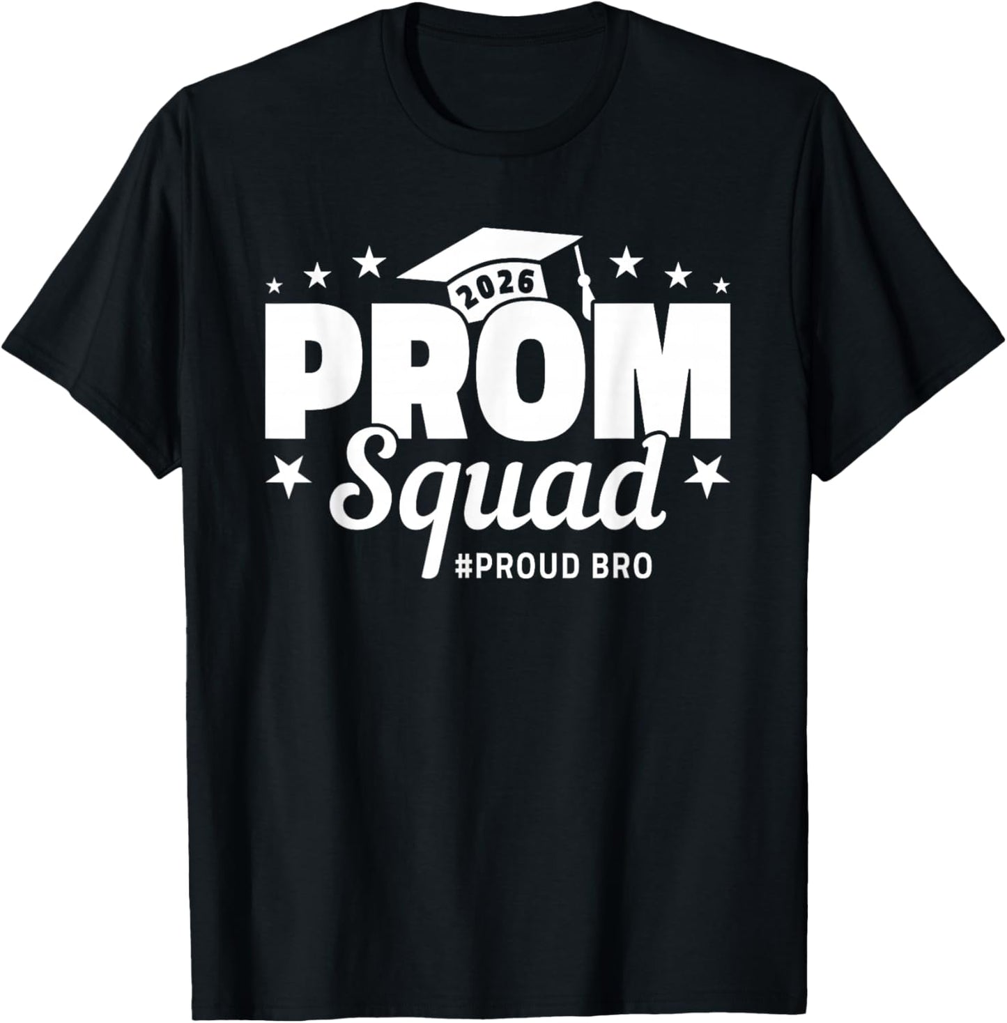 Prom Squad 2026 Brother Graduate Funny Prom Class of 2026 T-Shirt - T-Shirt | Black