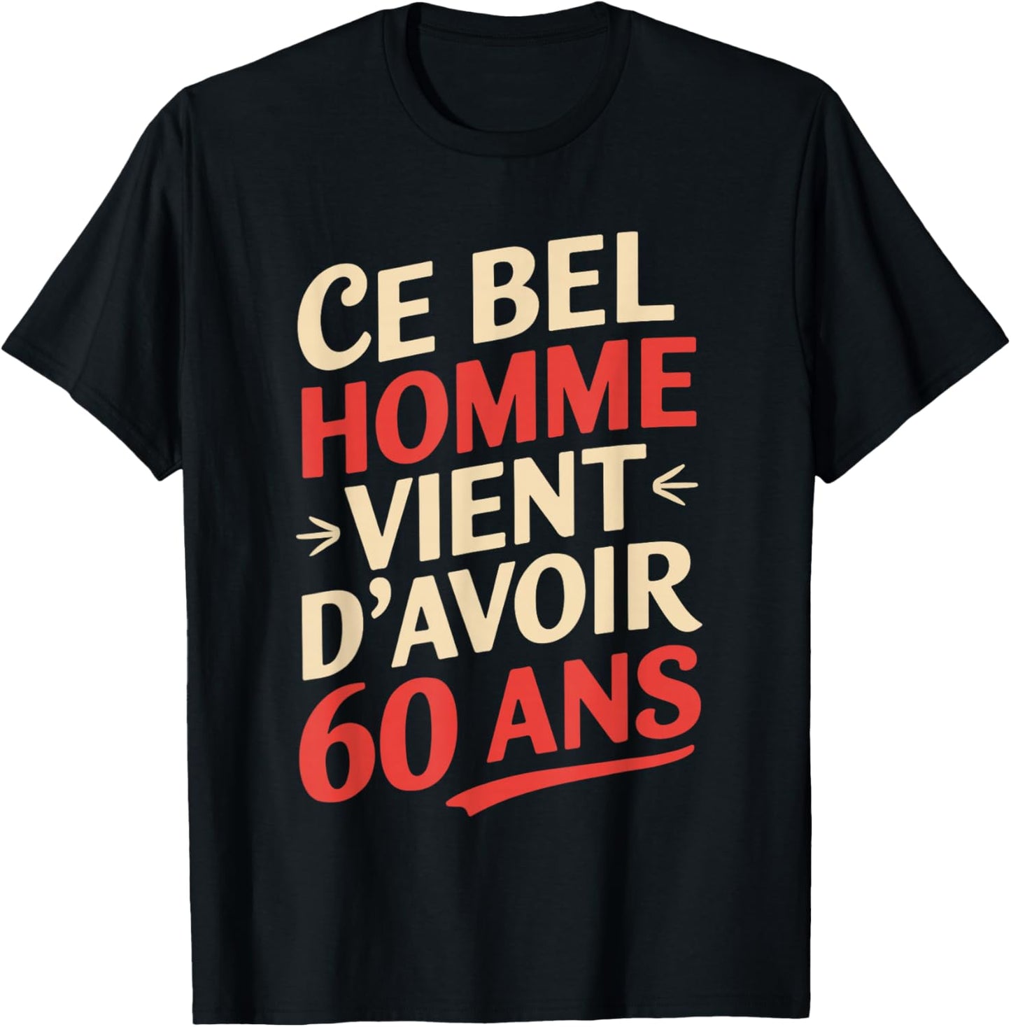 60th Birthday Man Funny Gift Funny , Black, S T-Shirt - T-Shirt | Black