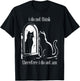 Cat I Do Not Think Therefore I Do Not Am Funny Men Women T-Shirt - T-Shirt | Black