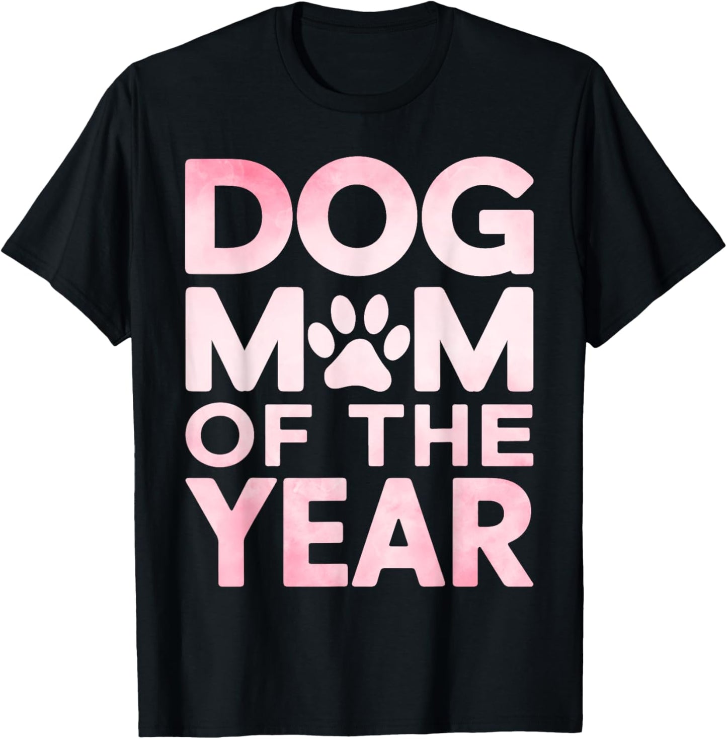 Dog Mom of the Year Dog Mom T-Shirt - T-Shirt | Black