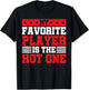 My Favorite Player Is The Hot One Sports Fan Football T-Shirt - T-Shirt | Black