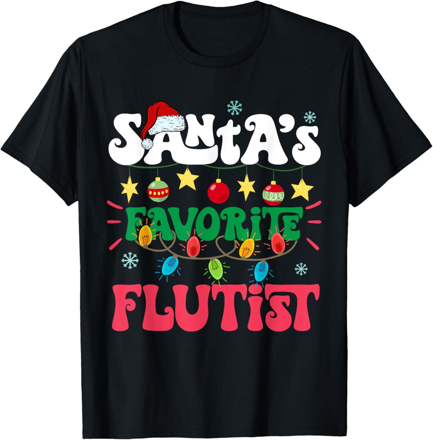 Santa's Favorite Flutist Santa Hat Flute Light Christmas T-Shirt - T-Shirt | Black