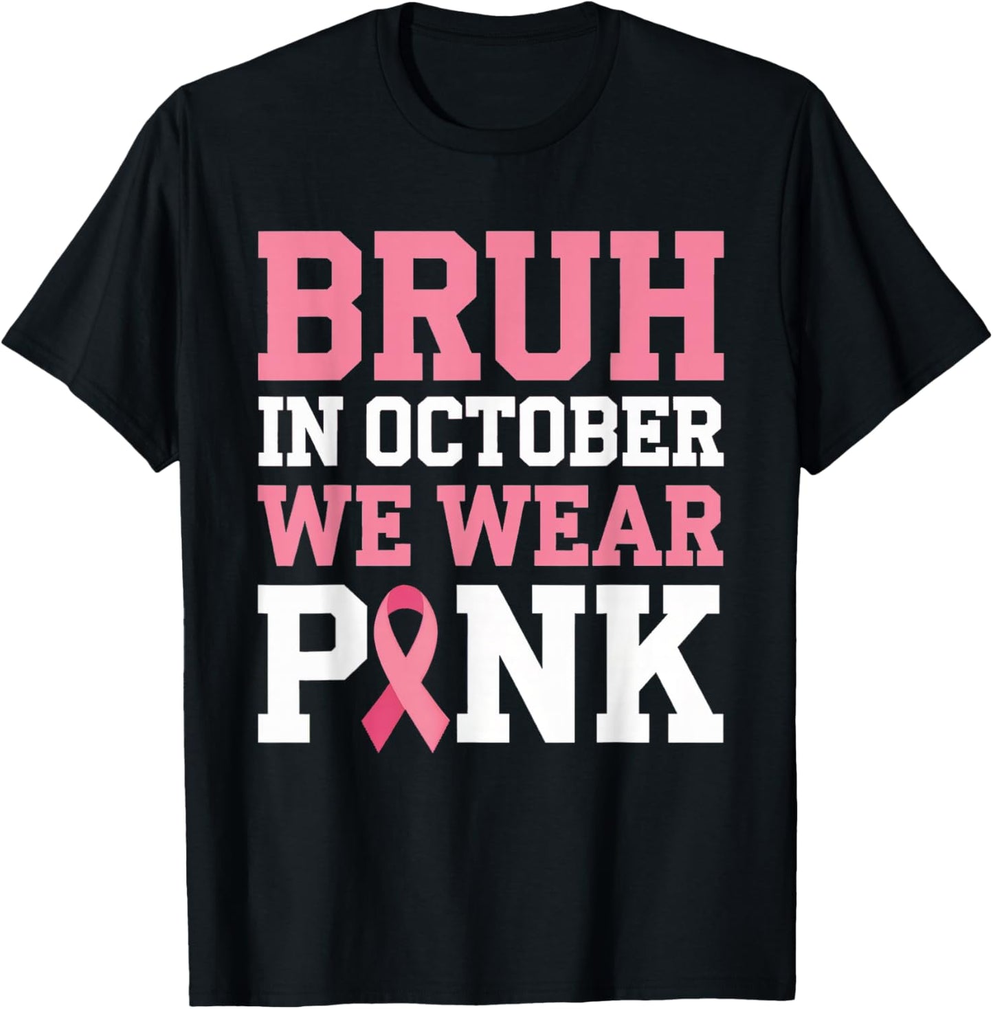 Breast Cancer Shirts for Kids Boys Bruh In October Wear Pink T-Shirt - T-Shirt | Black