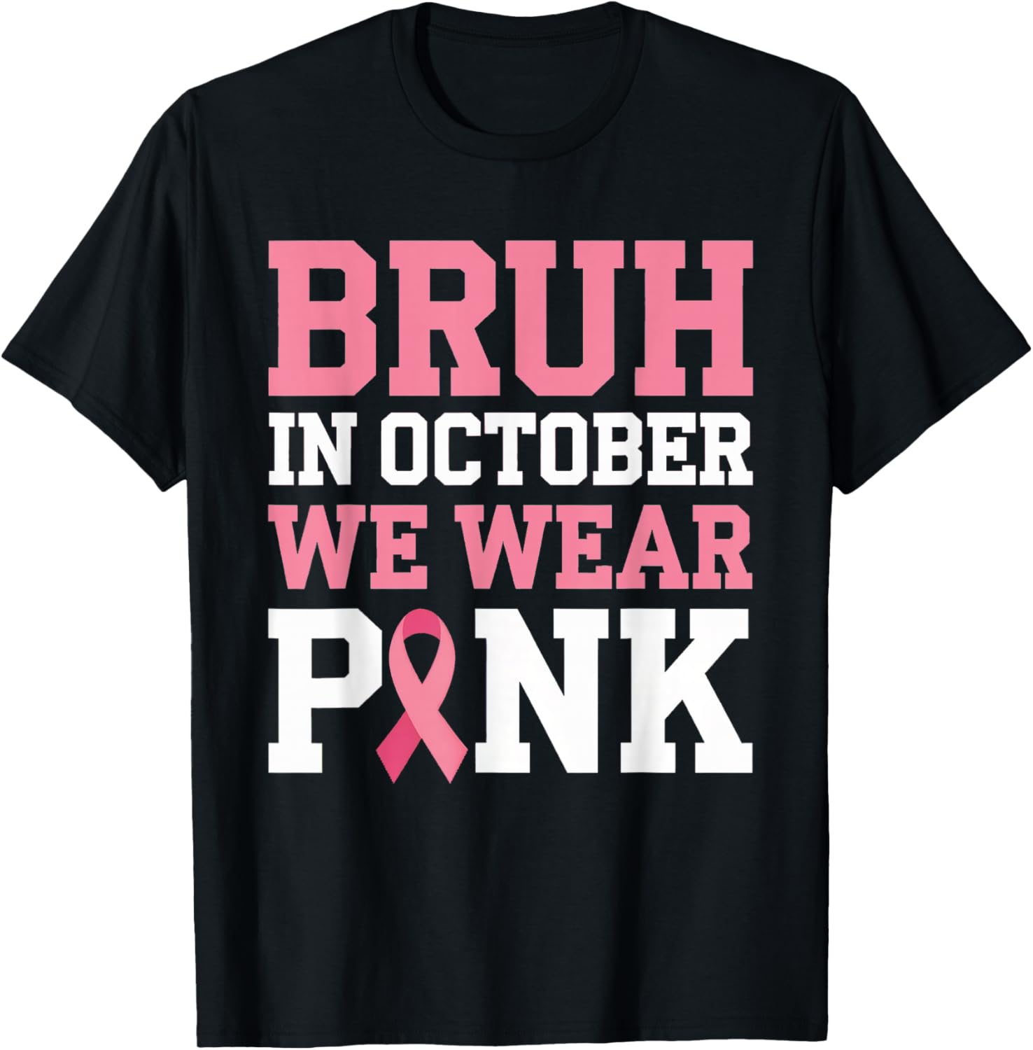 Breast Cancer Shirts for Kids Boys Bruh In October Wear Pink T-Shirt - T-Shirt | Black