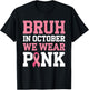 Breast Cancer Shirts for Kids Boys Bruh In October Wear Pink T-Shirt - T-Shirt | Black