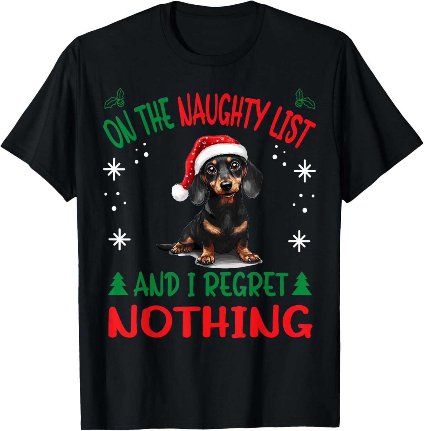 Cute Dachshund Wiener Doxie dog Dog Christmas On The Naughty T-Shirt - T-Shirt | Black