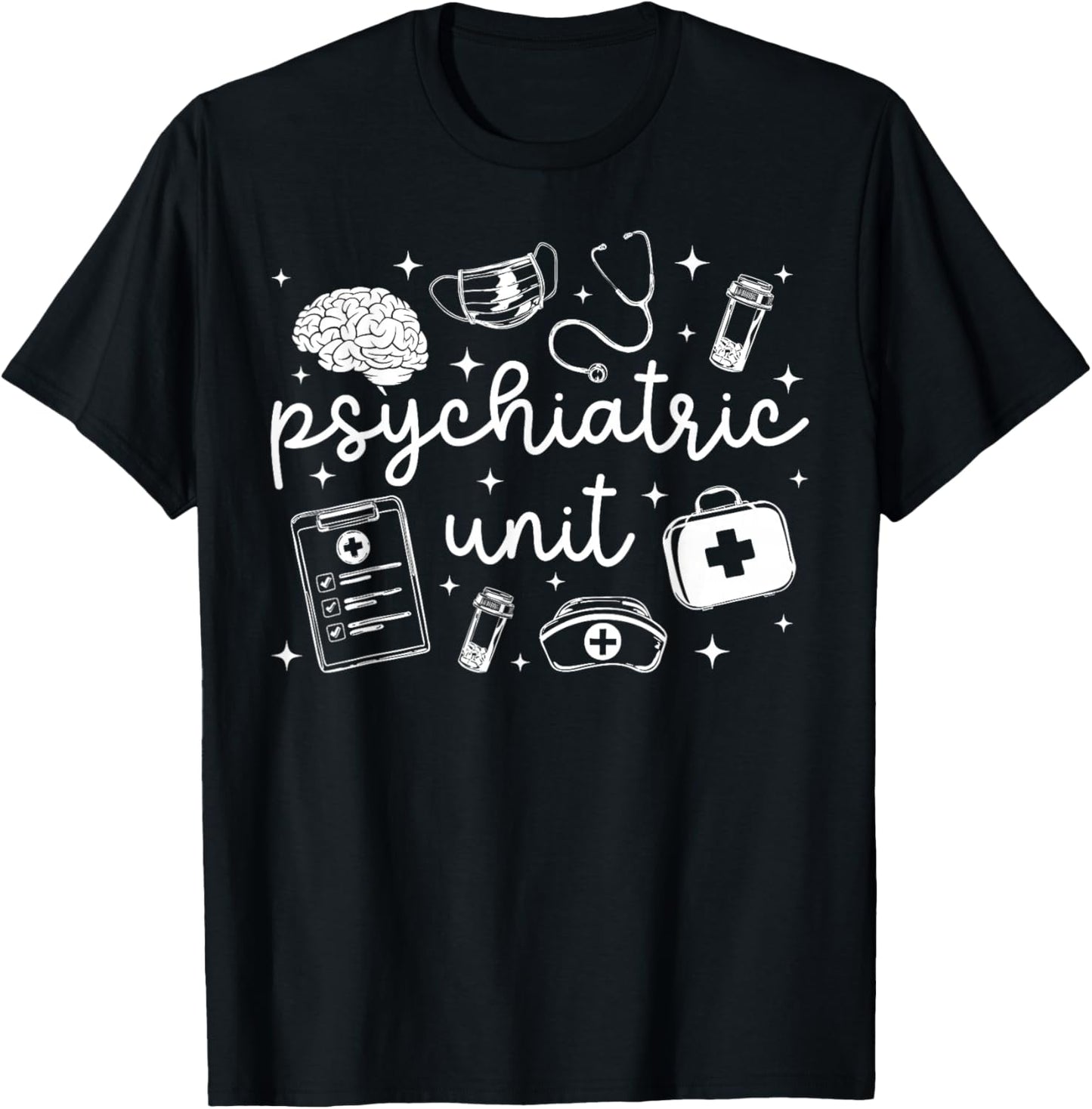 Psychiatric Unit Psych Nurse Psychiatric Nurse T-Shirt - T-Shirt | Black