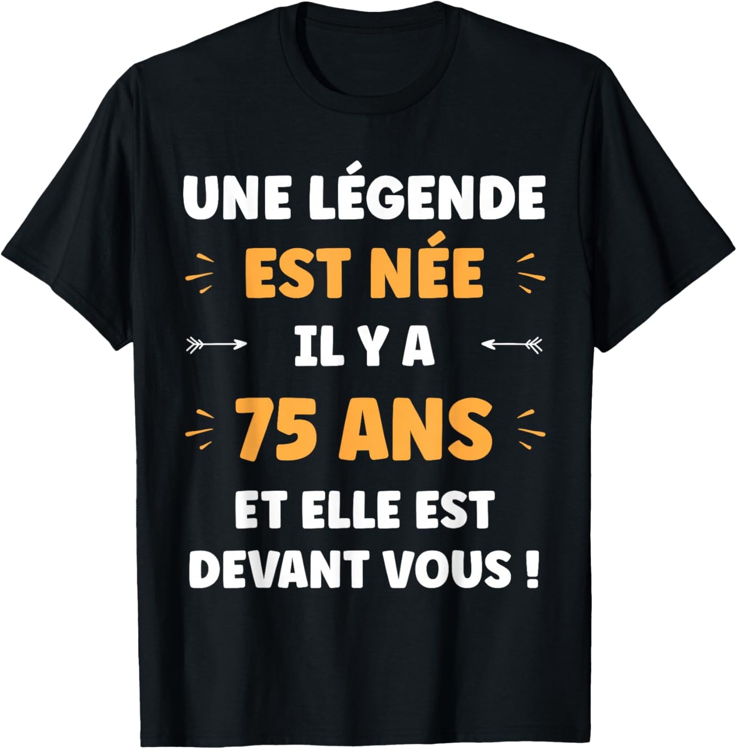 Funny Boy Legend 75 Years Birthday 75 Years T-Shirt - T-Shirt | Black