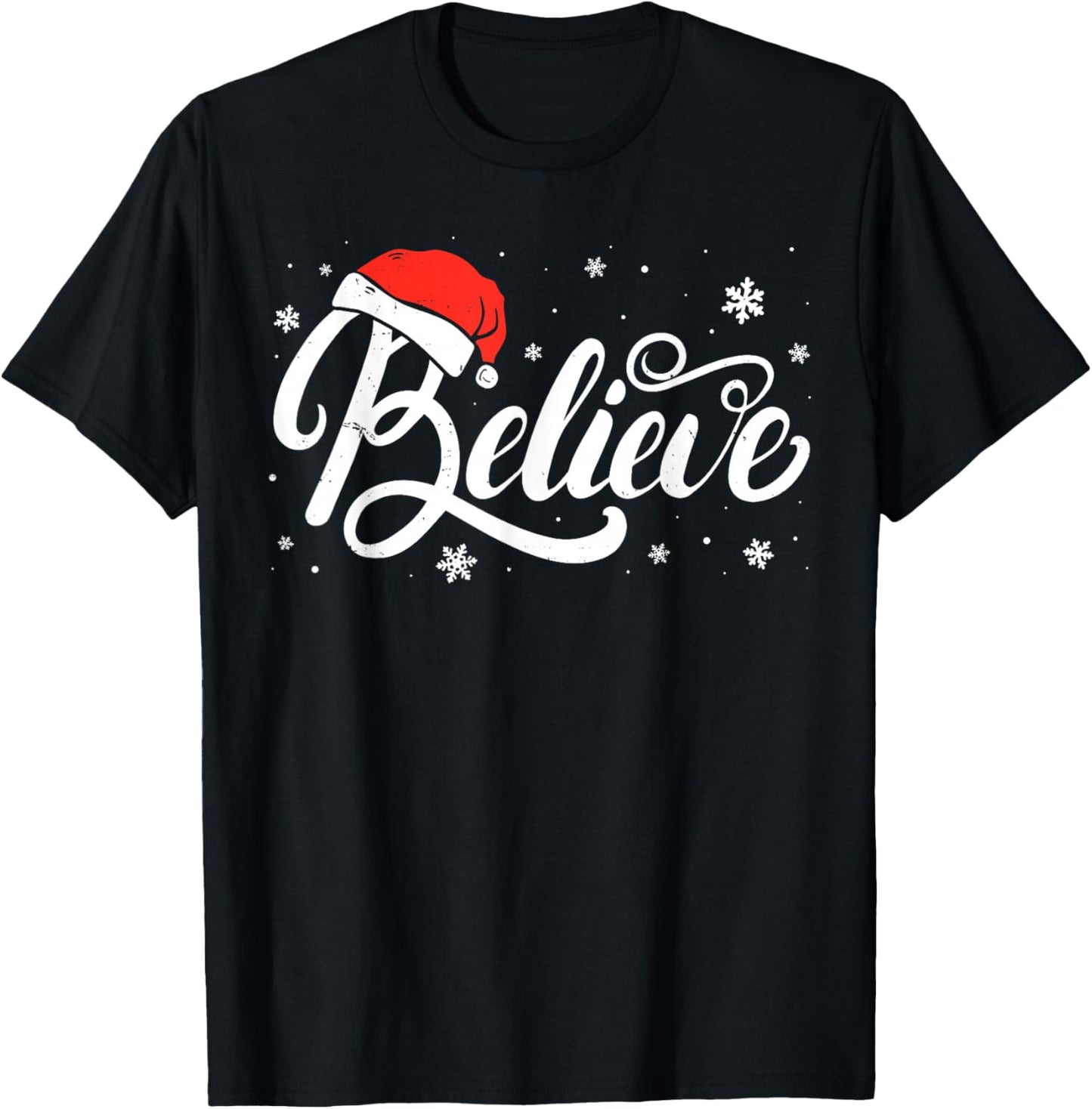 Christmas - Believe Santa Claus Believe Christmas Men Women T-Shirt - T-Shirt | Black
