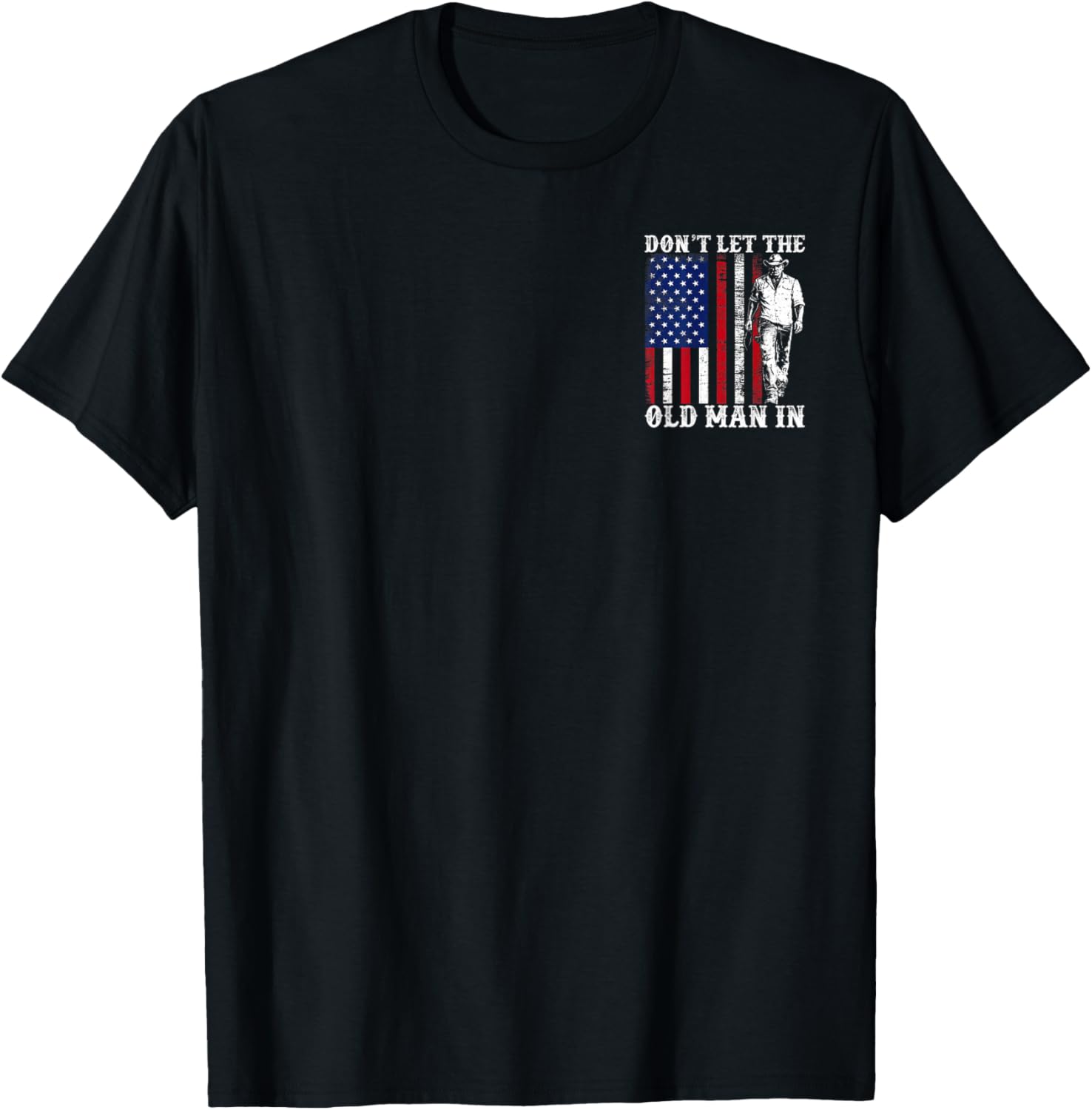 Don't Let The Old Man in Vintage American Flag Fathers Day T-Shirt - T-Shirt | Black
