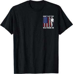 Don't Let The Old Man in Vintage American Flag Fathers Day T-Shirt - T-Shirt | Black