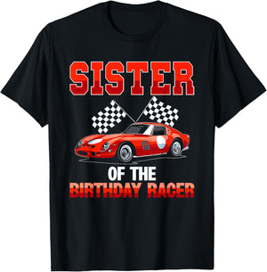 Race Car Party Sister Of The Birthday Racer Racing Family T-Shirt - T-Shirt | Black