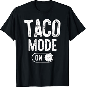 Taco Mode On Costume Funny Mexican Food Gift Foodie Festival T-Shirt - T-Shirt | Black