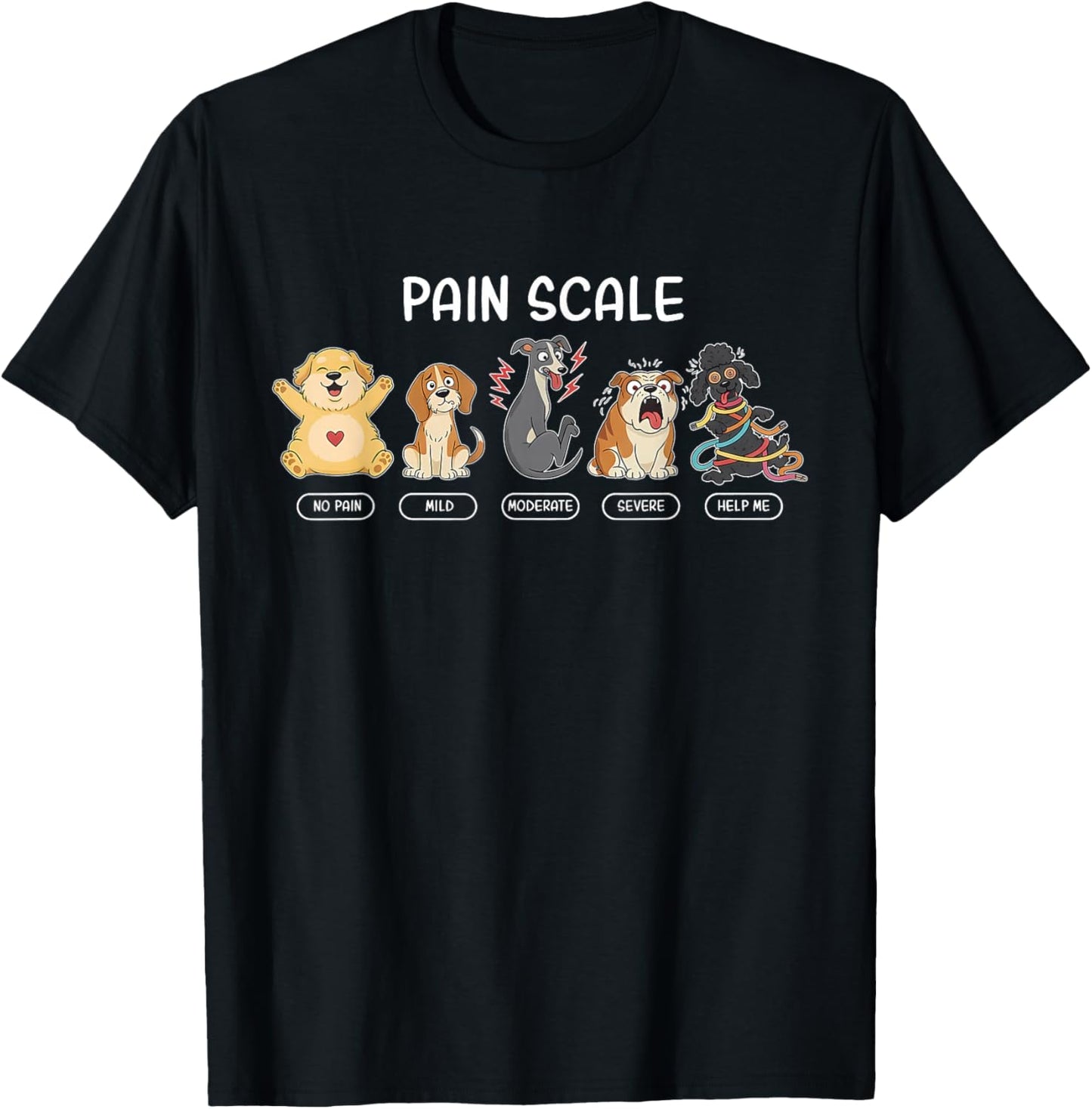 Funny Dog Pain Scale Vet Tech Veterinarian Pet Lover Nursing T-Shirt - T-Shirt | Black
