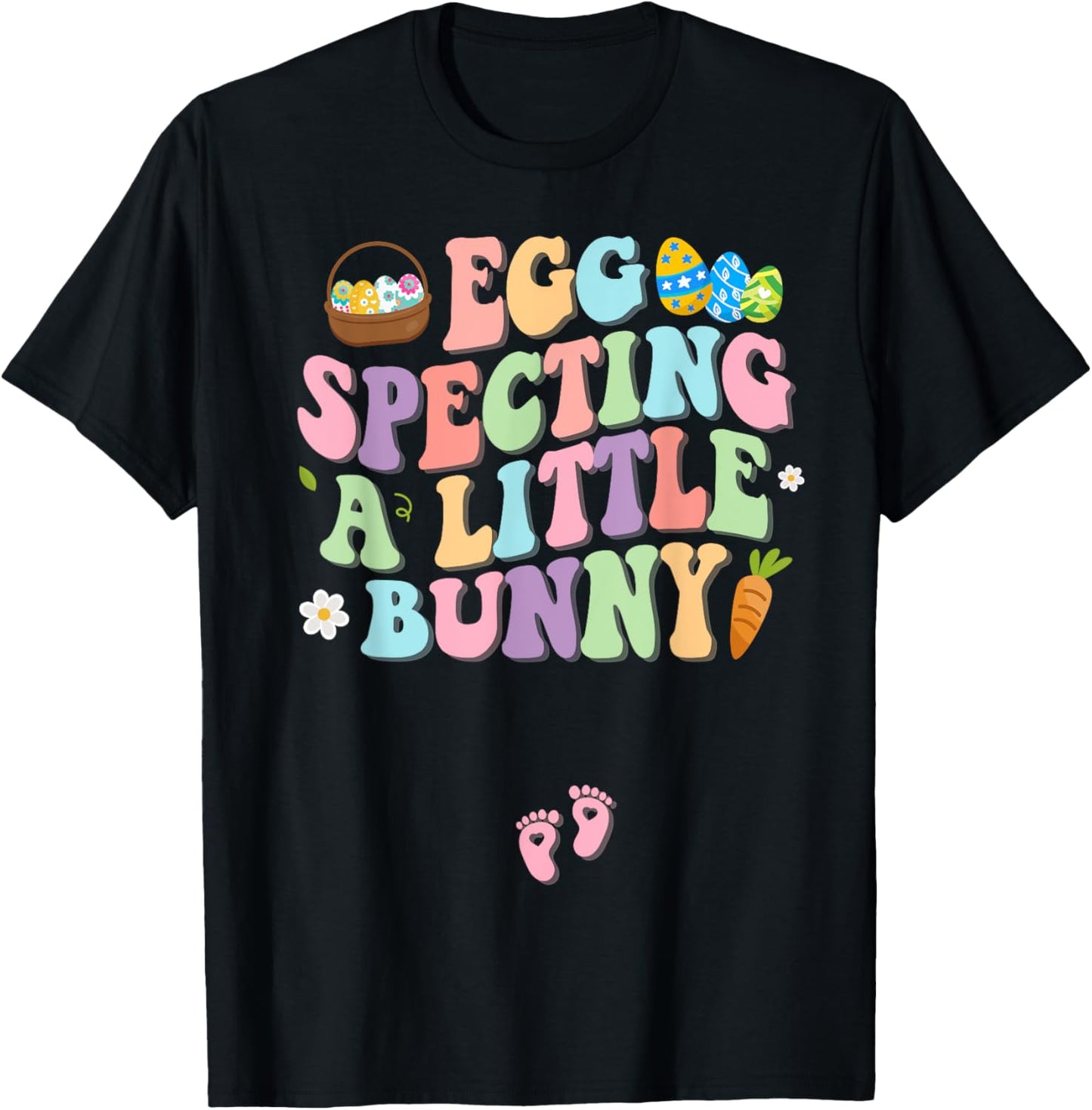Egg Specting A Little Bunny Easter Pregnancy Announcement T-Shirt - T-Shirt | Black
