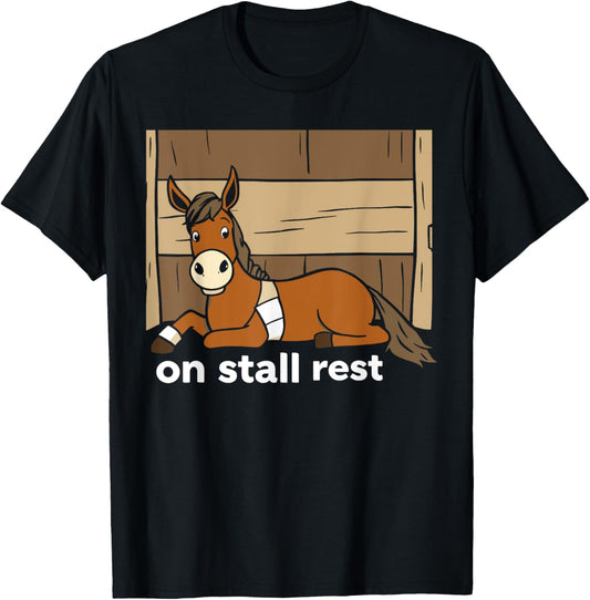 On Stall Rest Equestrian Horse Riding Rodeo Rider Funny T-Shirt - T-Shirt | Black