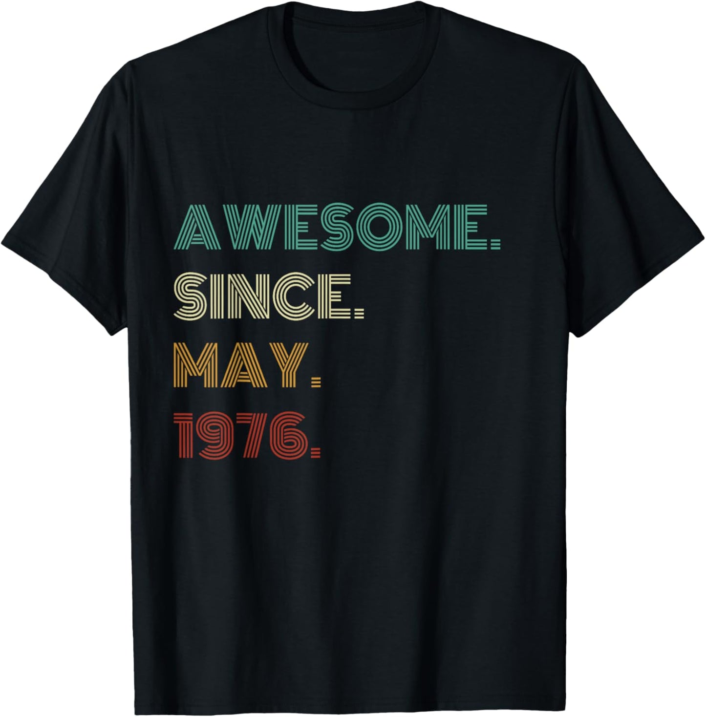 50 Years Old Awesome Since May 1976 50th Birthday T-Shirt - T-Shirt | Black