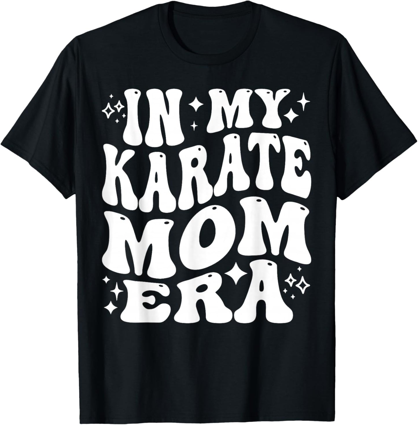 in My Karate Mom Era, Funny Martial Arts Mother T-Shirt - T-Shirt | Black