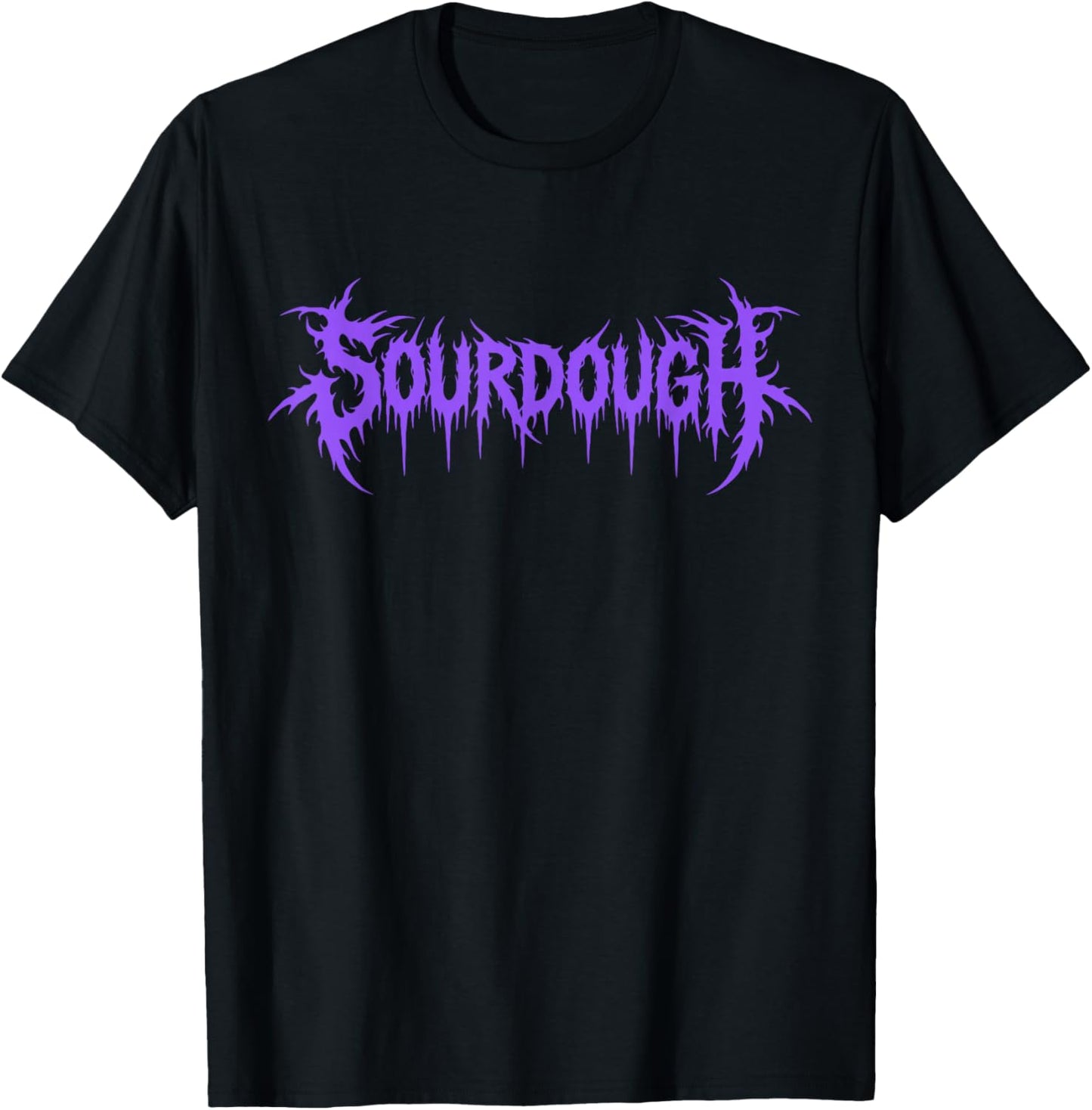 Funny Metal Sourdough Baker Bread Baking Humor T-Shirt - T-Shirt | Black