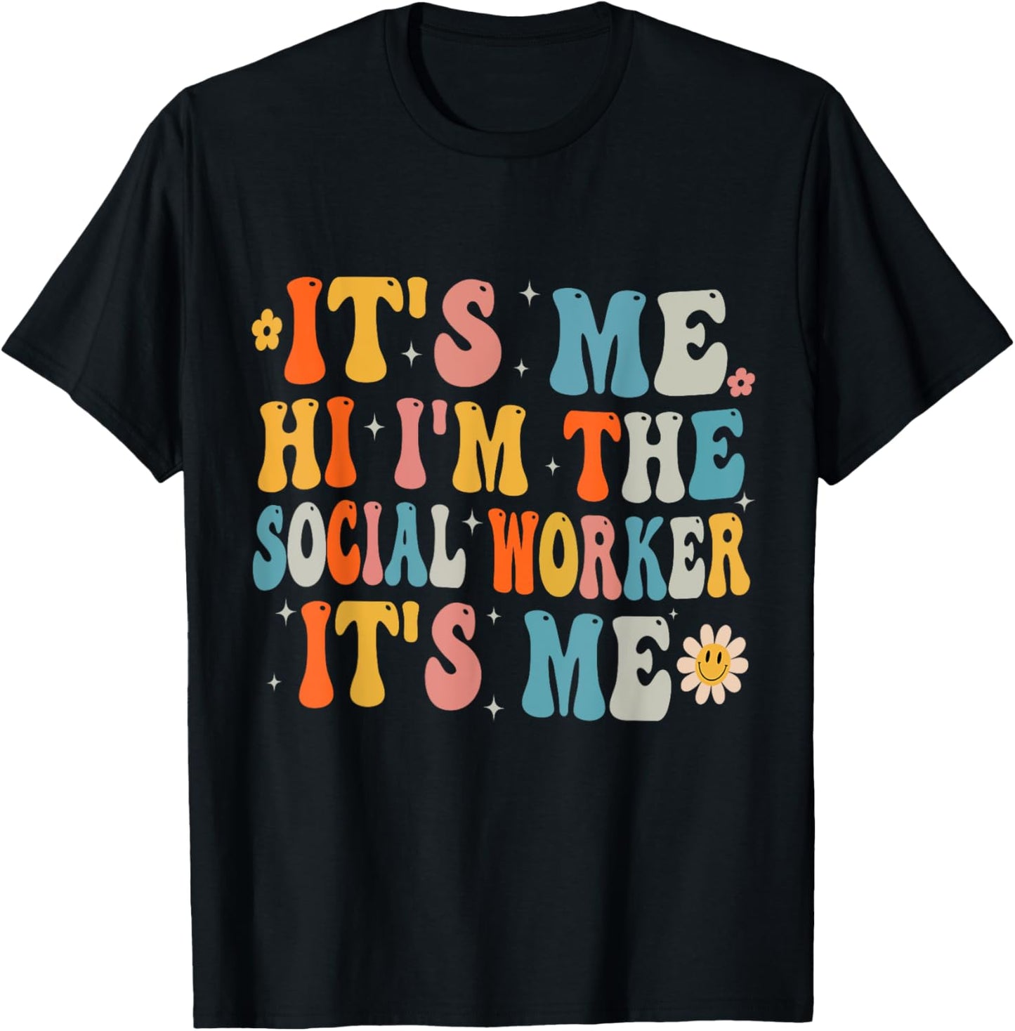 It's me Hi I'm the School Social Worker back to school funny T-Shirt - T-Shirt | Black
