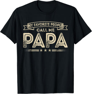 Favorite People Call Me Papa Funny Dad Papa Grandpa Vintage T-Shirt - T-Shirt | Black