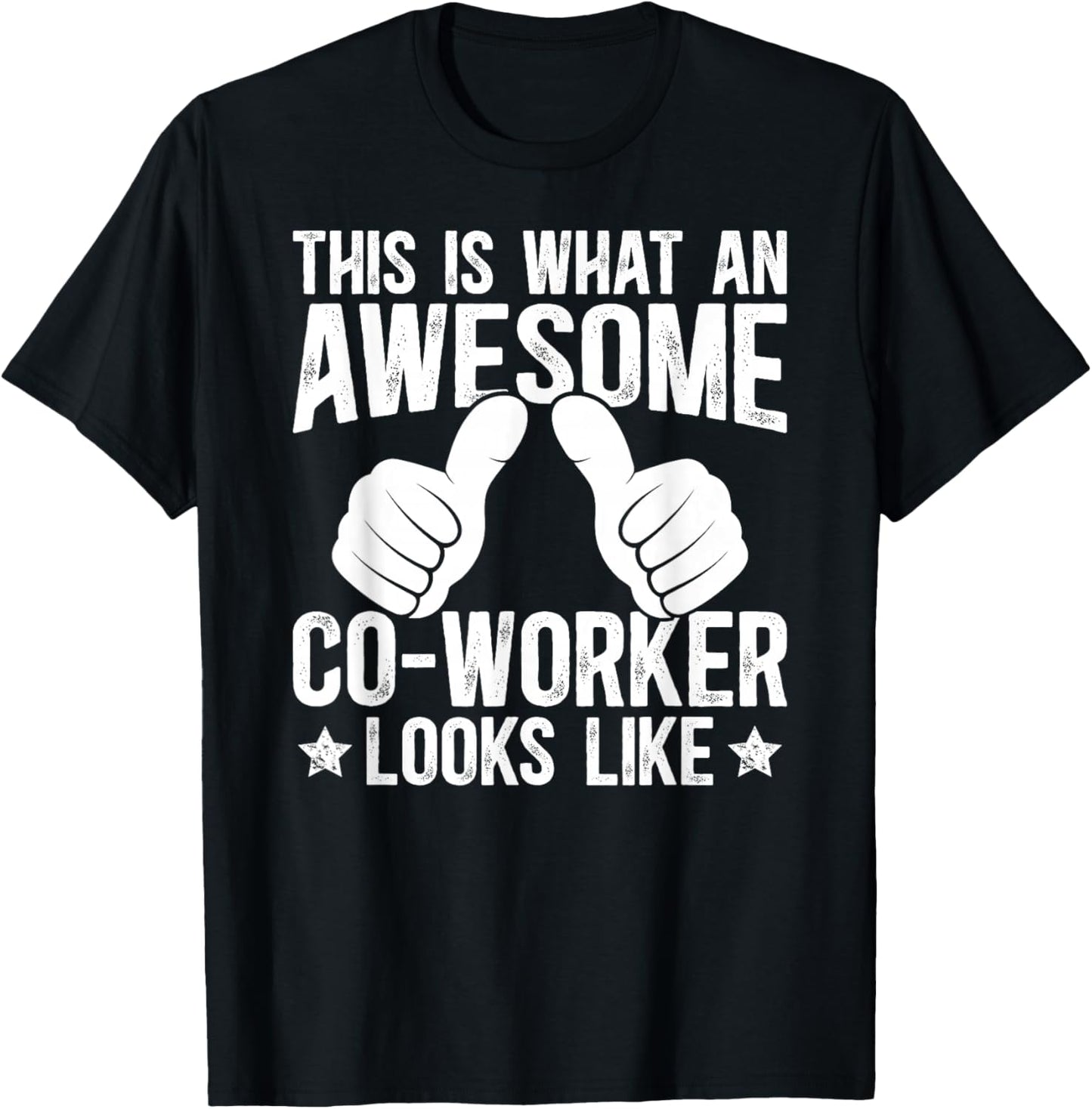 an Awesome Co-Worker Colleague Coworker Co-Workers T-Shirt - T-Shirt | Black