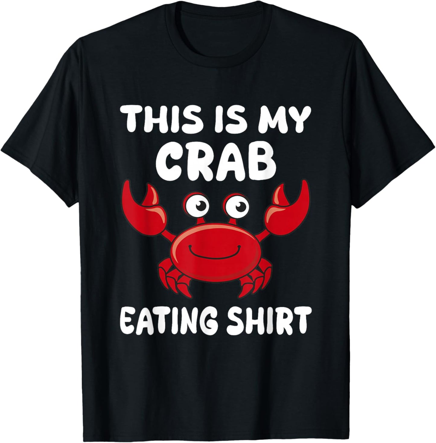 Funny This Is My Crab Eating Shirt Red Crab Crabbing Foodie T-Shirt - T-Shirt | Black