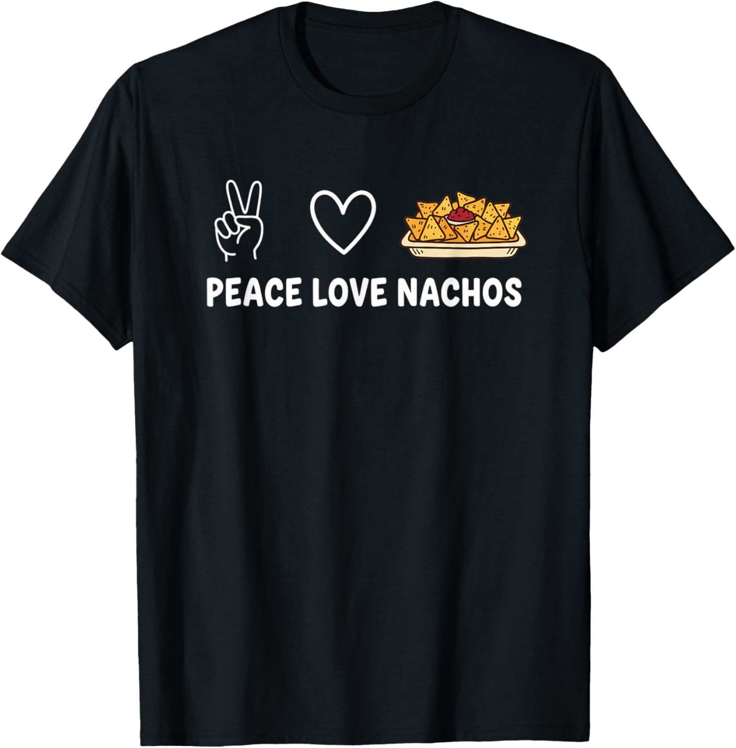 Peace Love Nachos Funny Nacho Lover Girls Food Snack T-Shirt - T-Shirt | Black