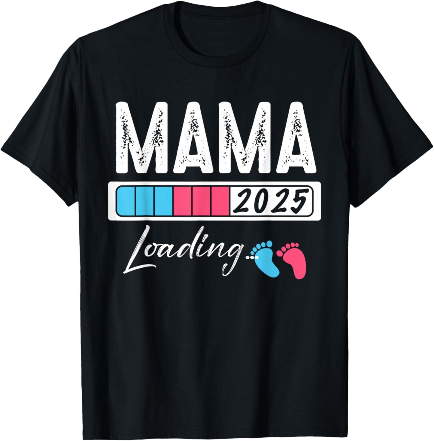 Family Pregnancy Announce Baby Shower 2025 Match Funny MAMA Loading Baby Boy Girl Gender Reveal T-Shirt - T-Shirt | Black