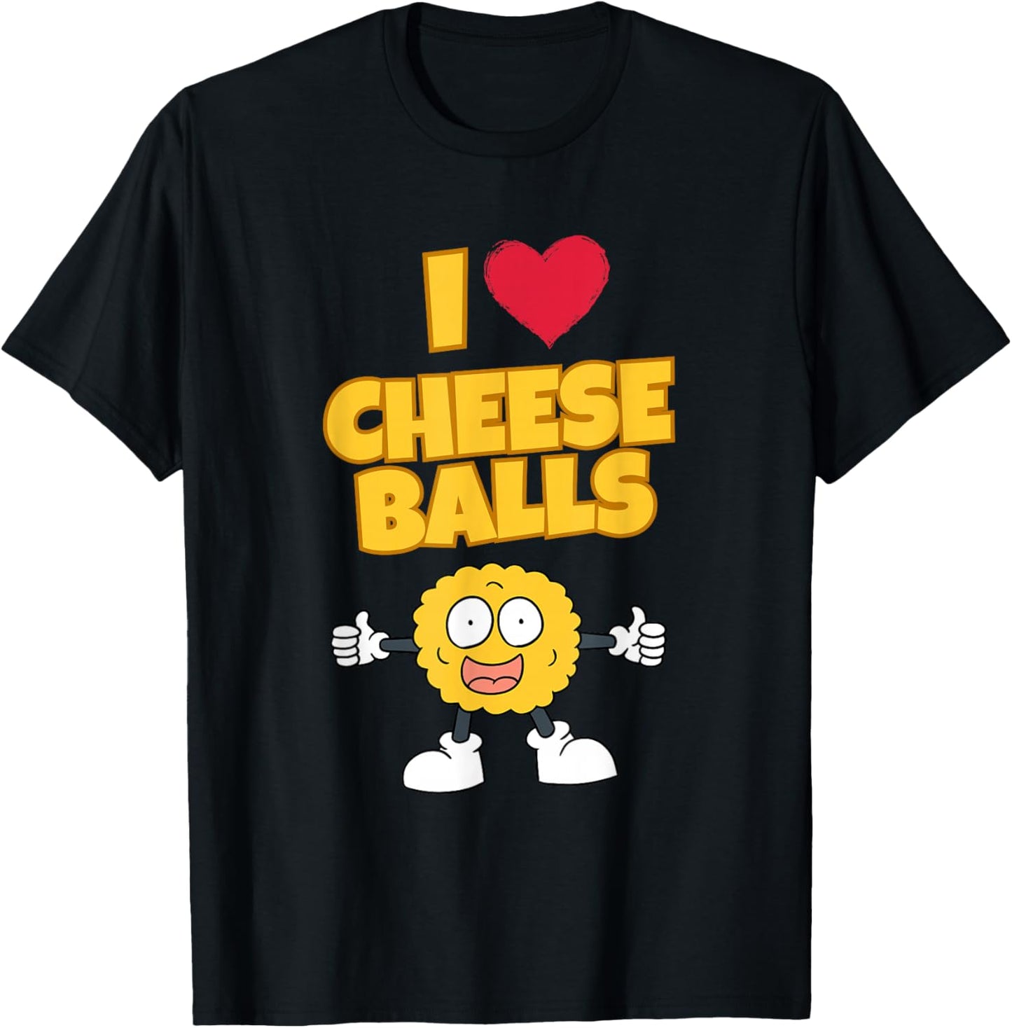 I Love Cheese Balls Cute Snack Enthusiast Art T-Shirt - T-Shirt | Black