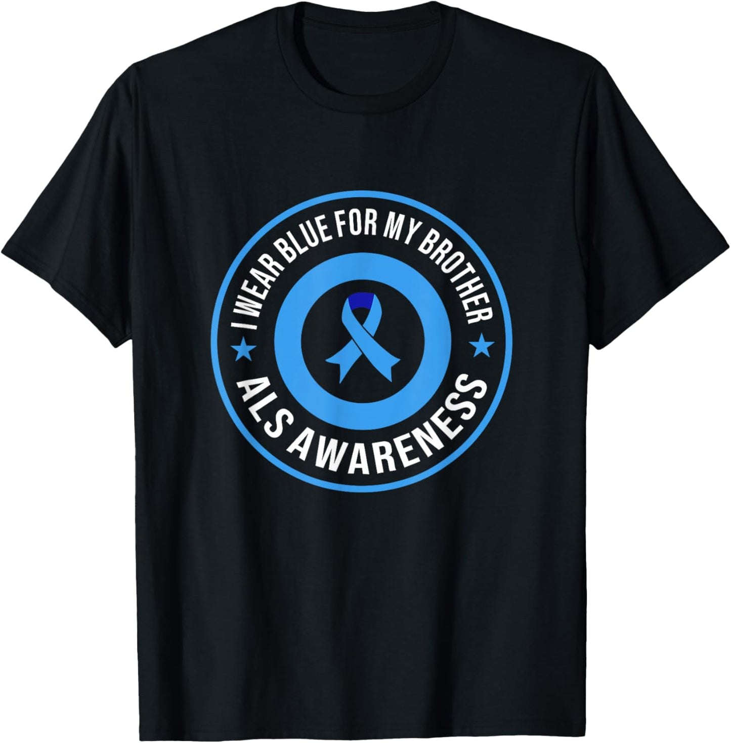 ALS Awareness I Wear Blue For My Brother ALS Awareness Month T-Shirt - T-Shirt | Black