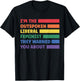 I'm The Outspoken Liberal Feminist They Warned You About T-Shirt - T-Shirt | Black
