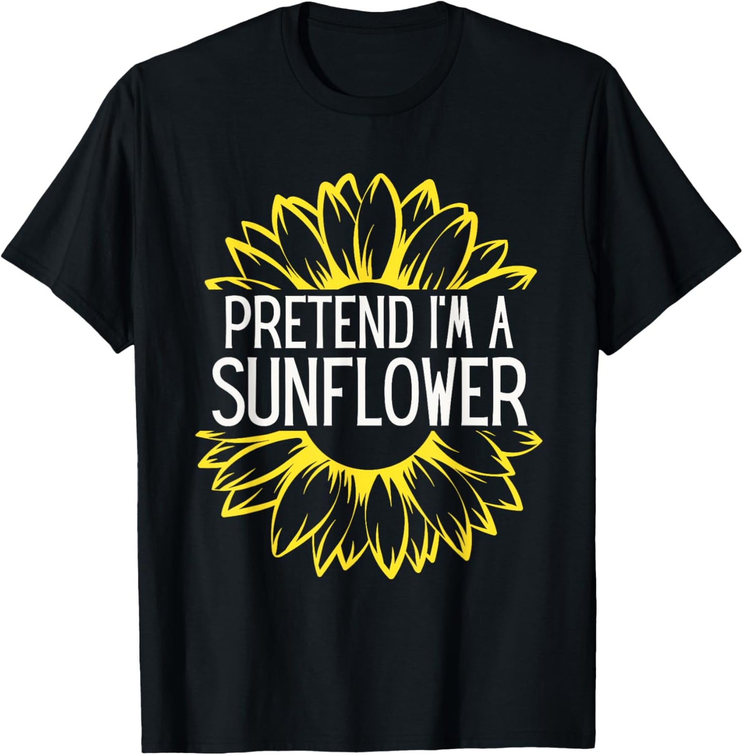 Pretend I'm A Sunflower Easy Halloween Costume T-Shirt - T-Shirt | Black