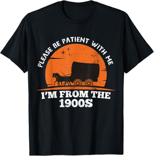 Please Be Patient with Me I'm From The 1900's Oregon Trail T-Shirt - T-Shirt | Black
