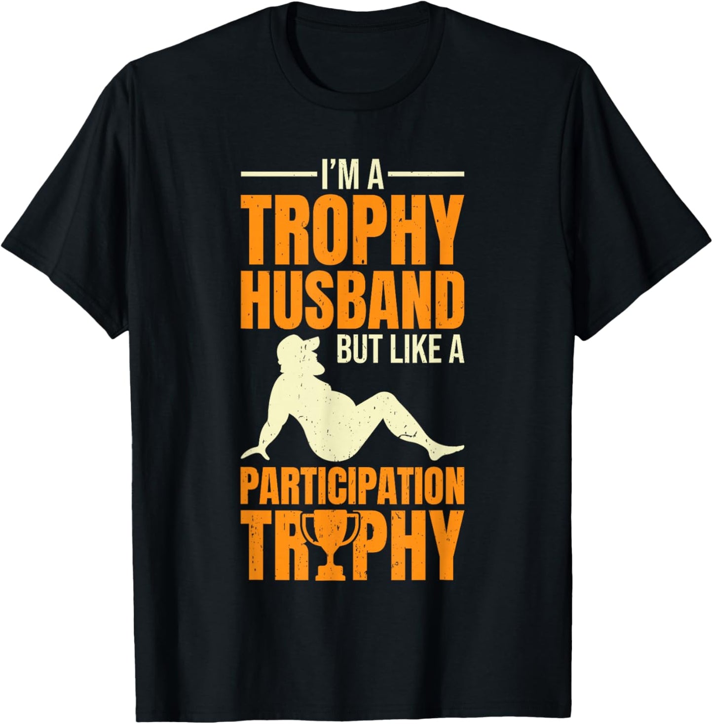 Participation Trophy Husband T-Shirt - T-Shirt | Black