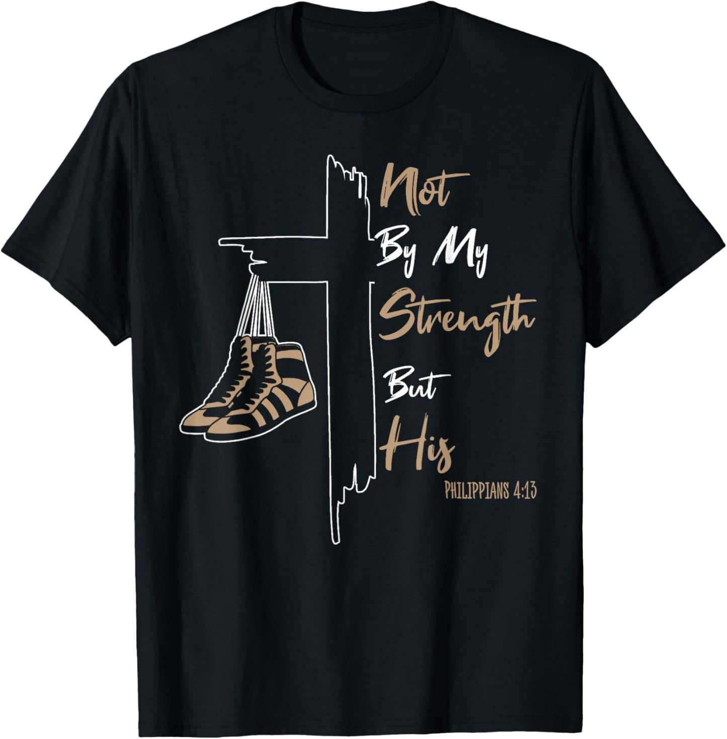 Not by My Strength But His Funny Wrestling Dad Bible Verse T-Shirt - T-Shirt | Black