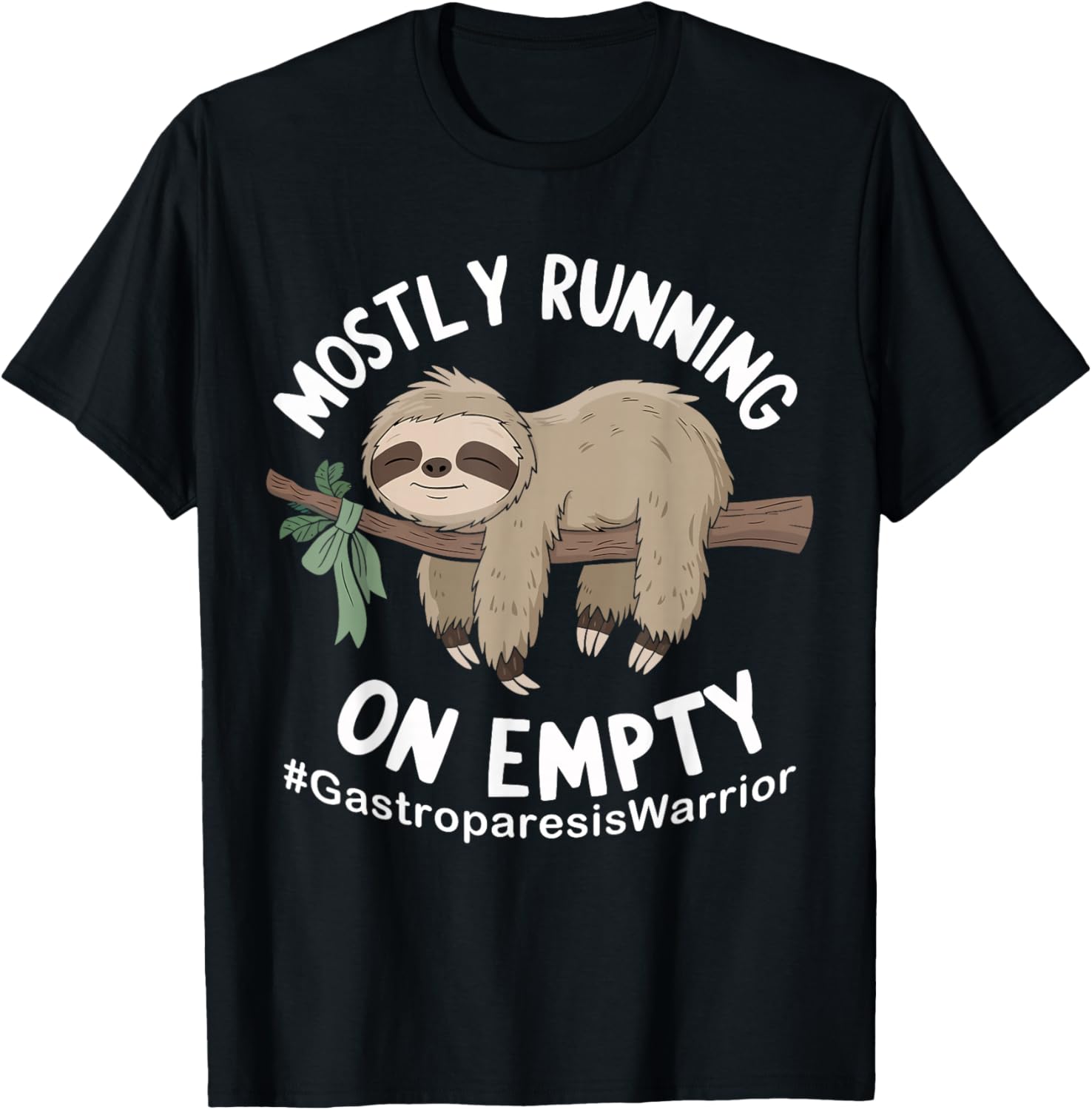 Mostly Running On Empty Gastroparesis Warrior Sloth T-Shirt - T-Shirt | Black