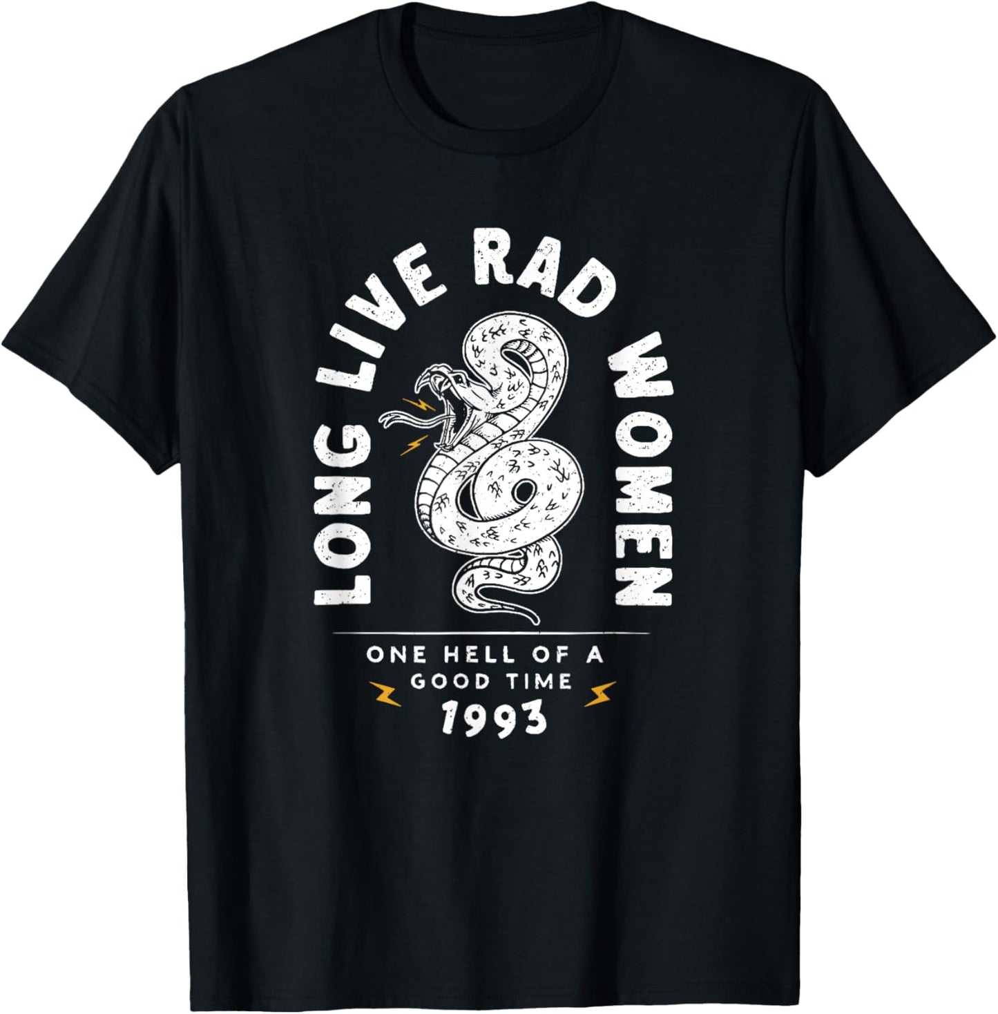 Long Live Rad Women One Hell of A Good Time 1993 T-Shirt - T-Shirt | Black