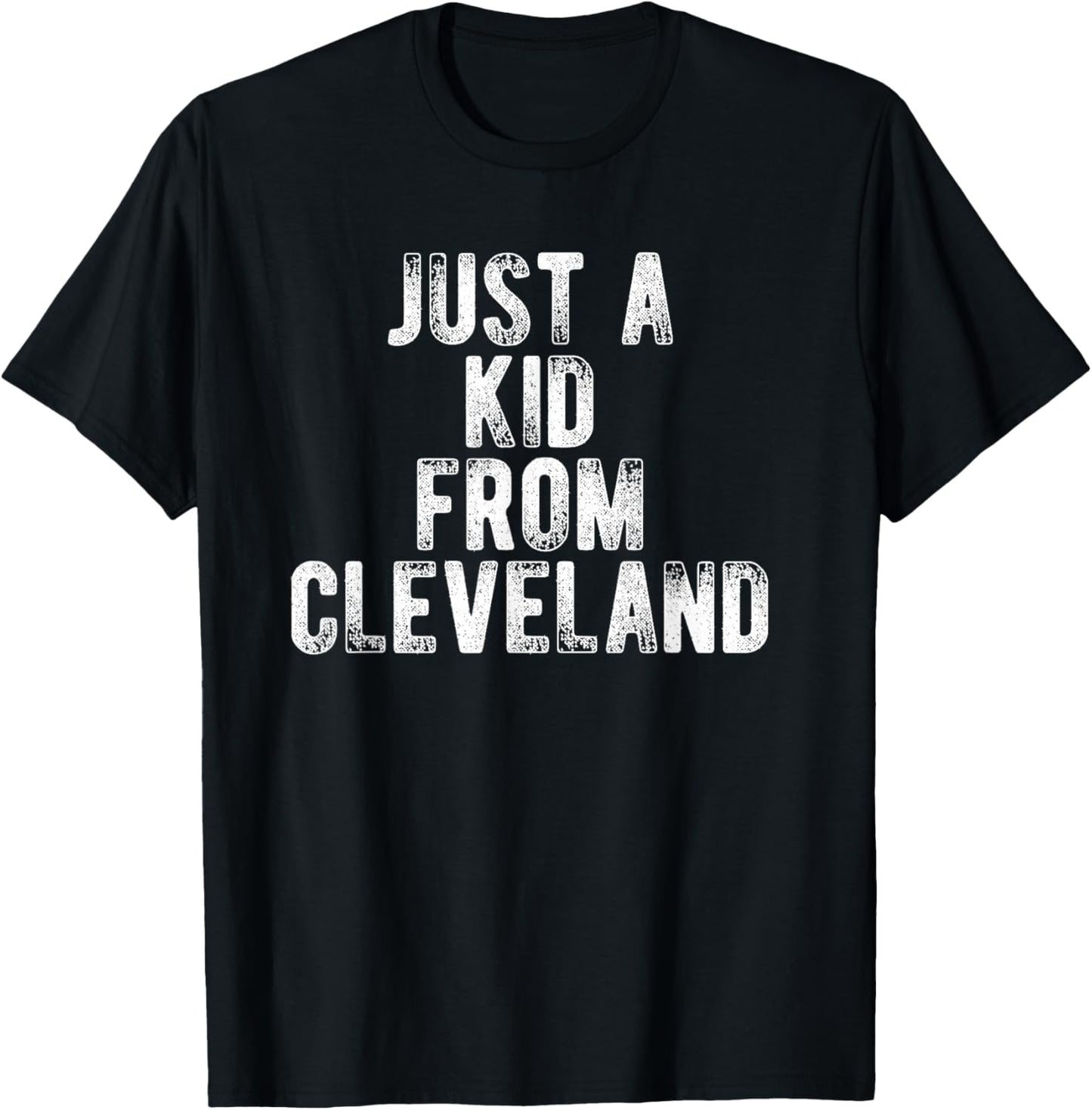 Just A Kid From Cleveland Retro Love Hometown Cleveland T-Shirt - T-Shirt | Black