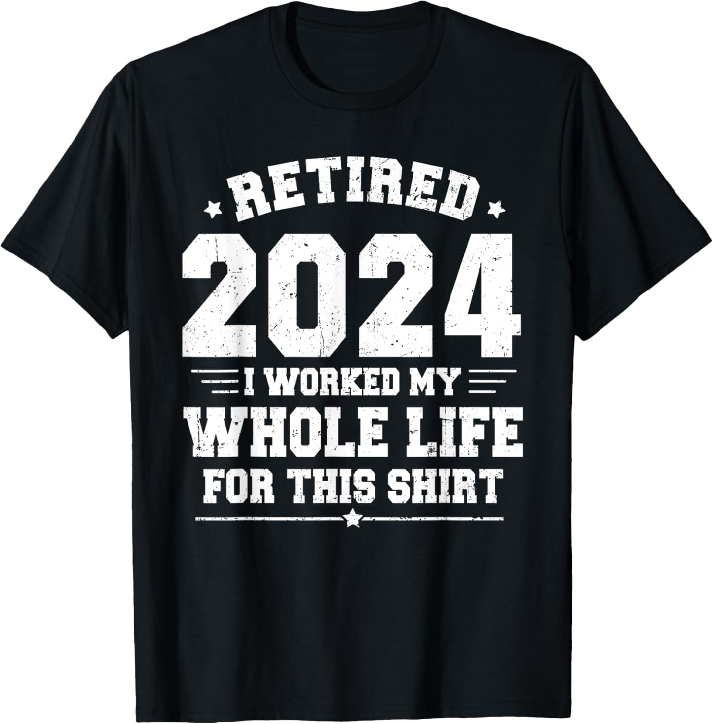 Retired 2024 Retirement Men Women Humor Funny Retirement T-Shirt - T-Shirt | Black