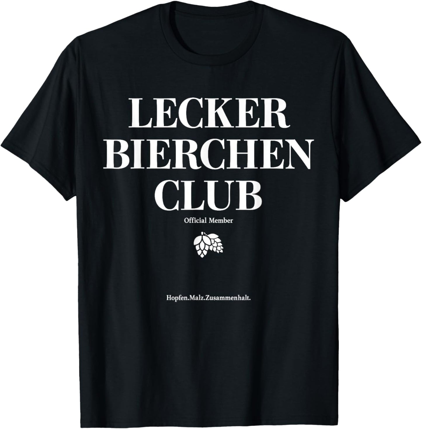 LECKER Bierchen Club. Hopfen Malz Zusammenhalt Lustiges Bier T-Shirt - T-Shirt | Black
