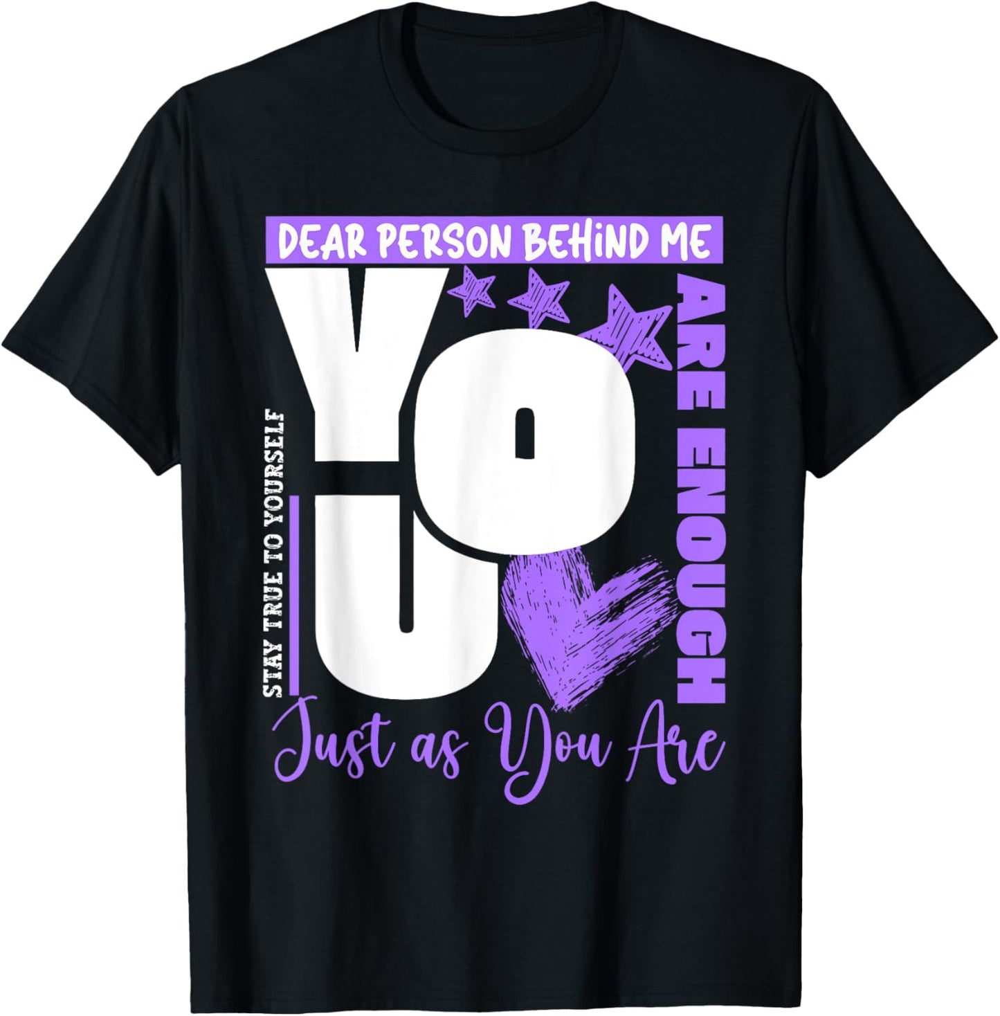 Dear Person Behind Me You Are Enough Mental Health Awareness T-Shirt - T-Shirt | Black
