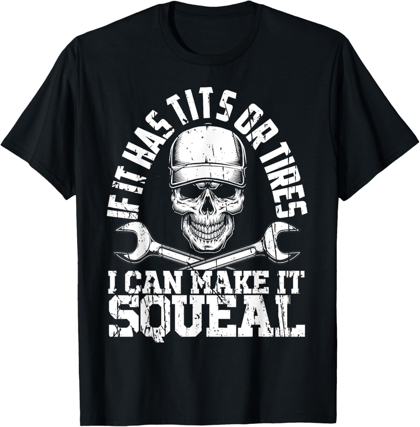 If it has Tits Or Tires I Can Make It Squeal Fathers Day Car T-Shirt - T-Shirt | Black