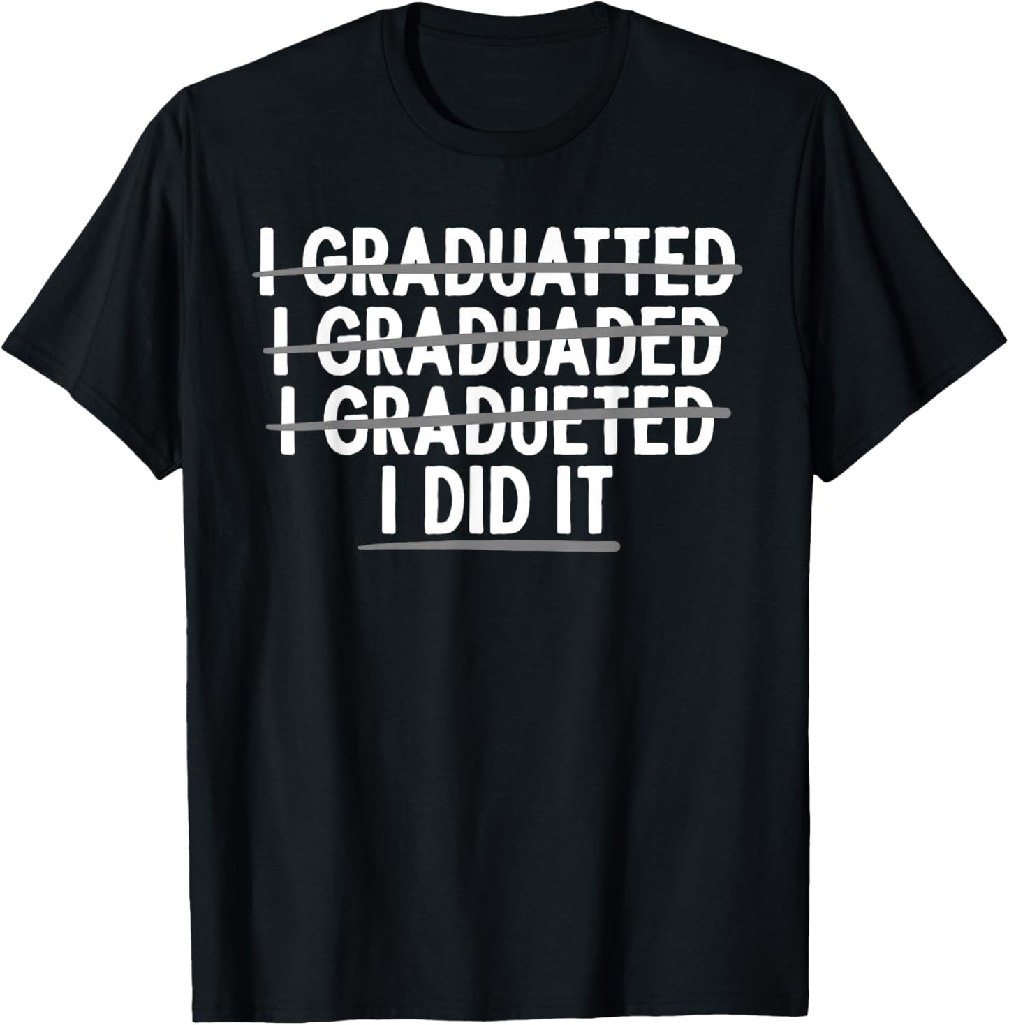 Funny Graduation Art Women College School Graduated T-Shirt - T-Shirt | Black