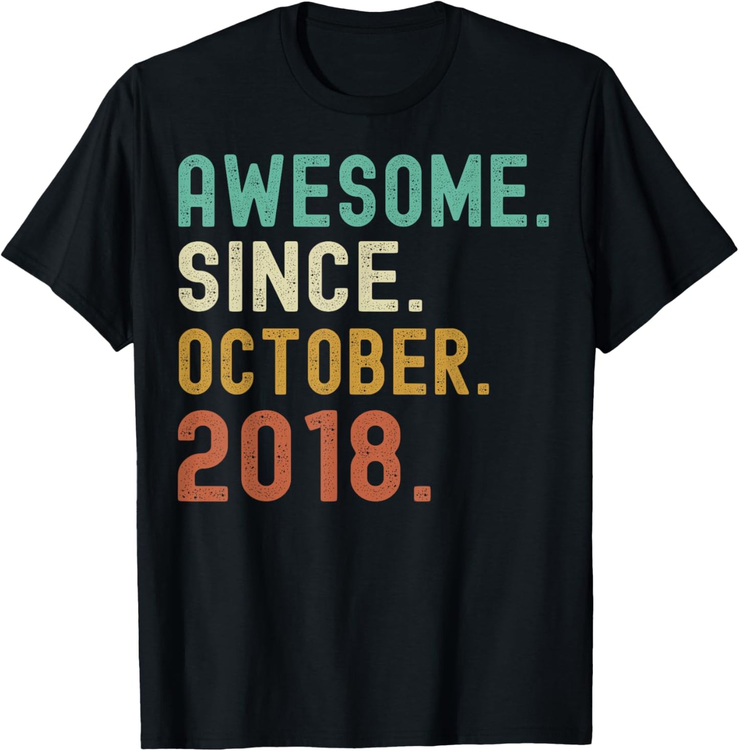 Retro Awesome Since October 2018 Birthday T-Shirt - T-Shirt | Black