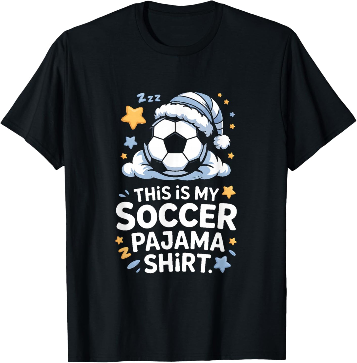 This is My Soccer Pajama Shirt Design T-Shirt - T-Shirt | Black
