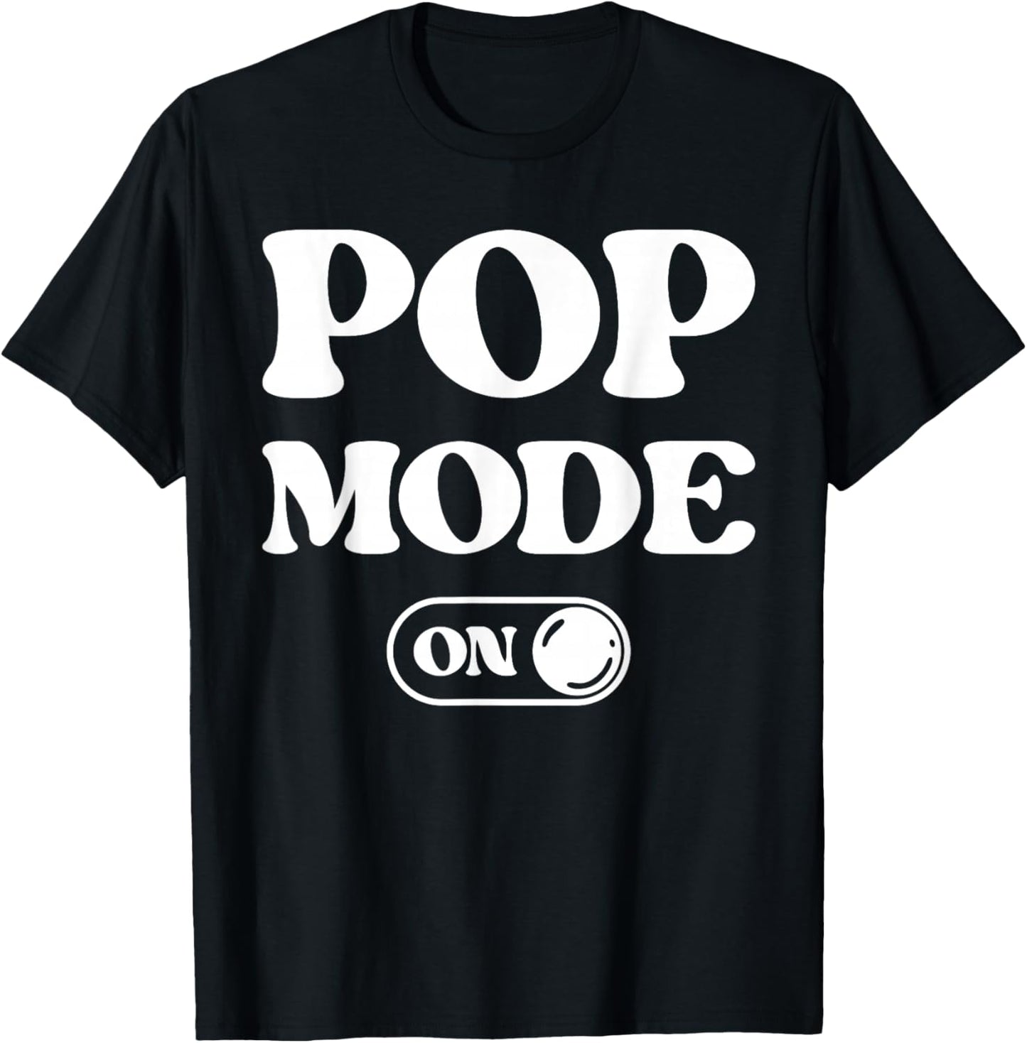 Pop Mode On Funny Pop Music Fan Lover Gift Singer Dj T-Shirt - T-Shirt | Black